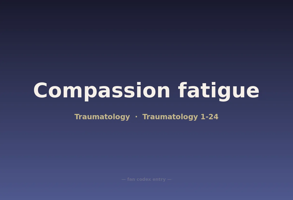 Compassion fatigue